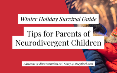 Winter Holiday Survival Guide: Tips for Parents of Neurodivergent Children